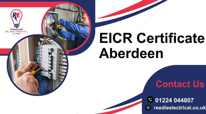 When Do You Need An EICR in Aberdeen?